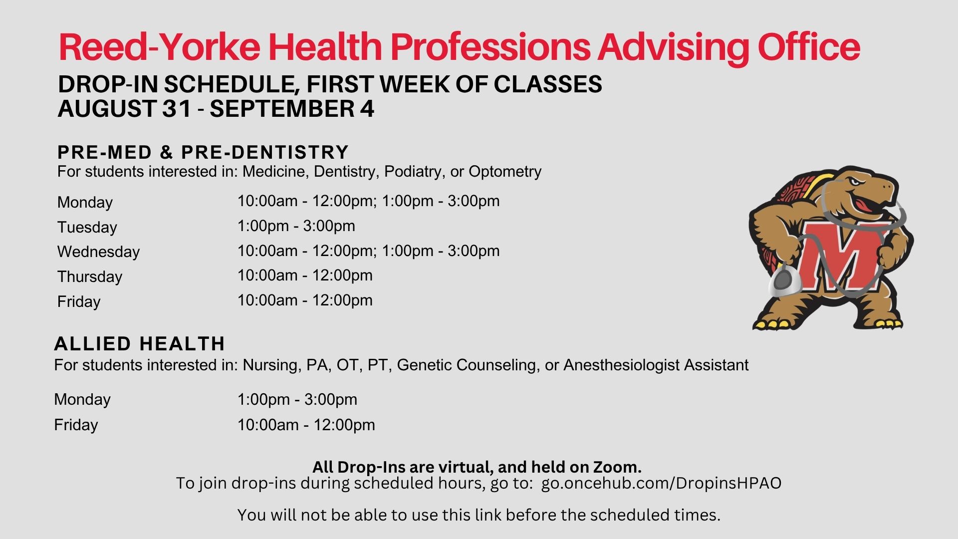 Reed-Yorke Health Professions Advising Office drop-in schedule August 31-Sept 4